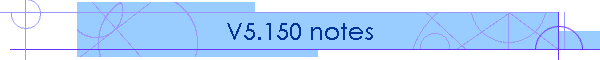 V5.150 notes